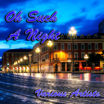 Various Artists - Oh Such a Night