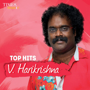 V. Harikrishna - Top Hits V Harikrishna