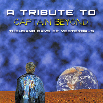 Various Artists - Thousand Days of Yesterdays - A Tribute to Captain Beyond