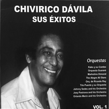 Chivirico Dávila - Chivirio Davila Sus Exitos Vol 1