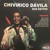 Chivirico Dávila - Chivirico Davila Sus Exitos Vol 2