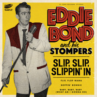 Eddie bond - Slip, Slip, Slippin' In