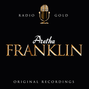 Aretha Franklin - Radio Gold - Aretha Franklin