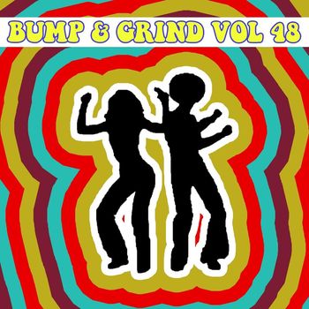 Various Artists - Bump & Grind, Vol. 48
