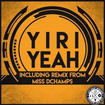 Yiri, Miss Dchamps - Yeah