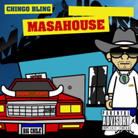 Chingo Bling - Masahouse