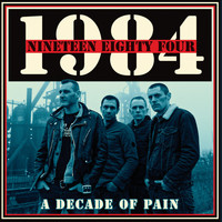 1984 - A Decade of Pain