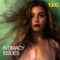 Taxi - Intimacy Issues