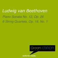 Paul Badura-Skoda, Melos Quartet Stuttgart - Green Edition - Beethoven: Piano Sonata No. 12, Op. 26 & 6 String Quartets, Op. 18, No. 1