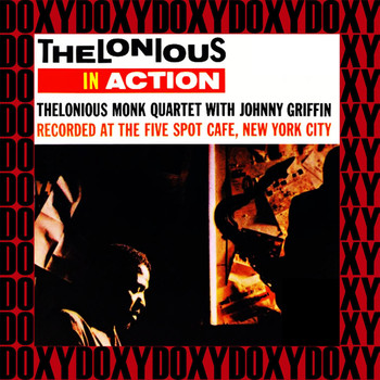 Thelonious Monk Quartet - The Complete Thelonious in Action Recordings (Hd Remastered, Restored Edition, Doxy Collection)