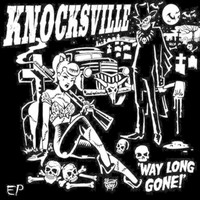Knocksville - Way Long Gone
