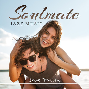 Dave Trolley - Soulmate