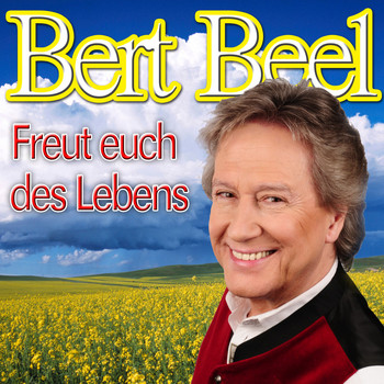 Bert Beel - Freut euch des Lebens