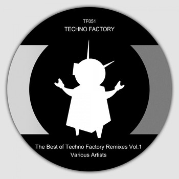 Various Artists - The Best of Techno Factory Remixes, Vol. 1