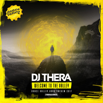 Dj Thera - Welcome to the Valley (Dance Valley Hard Anthem 2017)