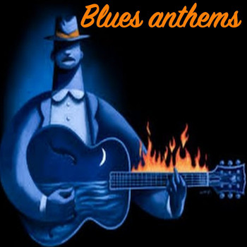 Various Artists - Blues Anthems