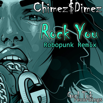 CHIMEZ $ DIMEZ - Rock You
