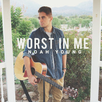 Noah Young - Worst in Me - Acoustic
