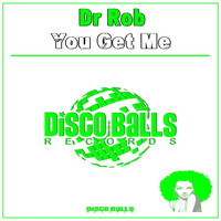 Dr Rob - You Get Me