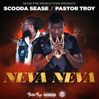 Pastor Troy - Neva Neva (feat. Pastor Troy)