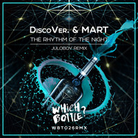 DiscoVer., Mart - The Rhythm Of The Night (Juloboy Remix)