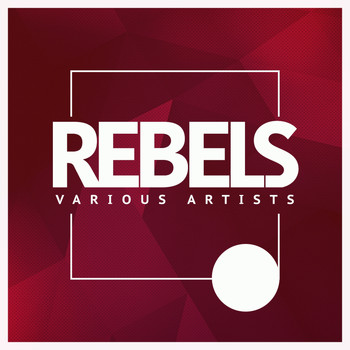 Various Artists - Rebels