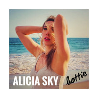 Alicia Sky - Hottie