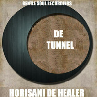 Horisani De Healer - De Tunnel