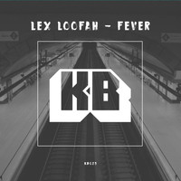 Lex Loofah - Fever