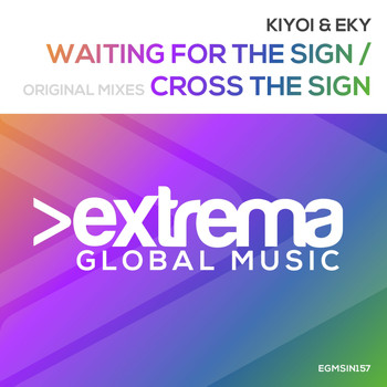 Kiyoi & Eky - Waiting For The Sign / Cross The Sign