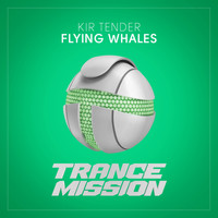 Kir Tender - Flying Whales (Extended Mix)