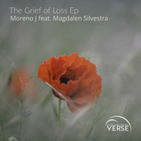 Moreno J feat. Magdalen Silvestra - The Grief of Loss Ep
