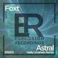 Foxt - Astral (Vasily Umanets Remix)