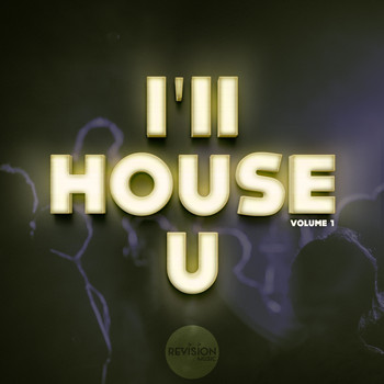Various Artists - I'll House U, Vol. 1