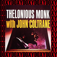 Thelonious Monk, John Coltrane - Thelonious Monk with John Coltrane (Hd Remastered, Ojc Edition, Doxy Collection)