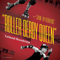 Leland Sundries - Roller Derby Queen