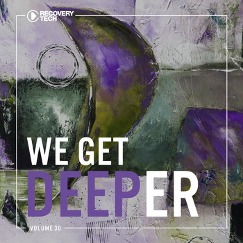 Various Artists - We Get Deeper, Vol. 30