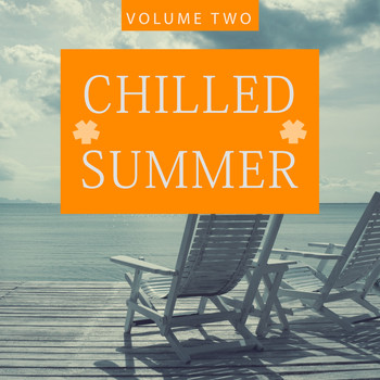 Various Artists - Chilled Summer, Vol. 2 (A Fresh Deep House Breeze)