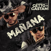 Getto & Gastam - Mañana