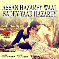 Muneer Awan - Assan Hazarey Waal Sadey Yaar Hazarey