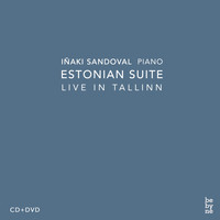 Iñaki Sandoval - Iñaki Sandoval: Estonian Suite (Live in Tallinn)