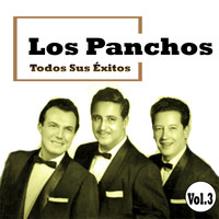 Los Panchos - Los Panchos - Todos Sus Éxitos, Vol. 3