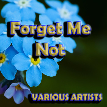 Various Artists - Forget Me Not