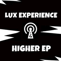 Lux Experience - Higher - EP