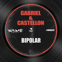 Gabriel & Castellon - Bipolar