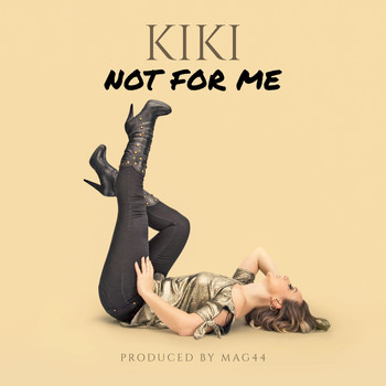 Kiki - Not for Me