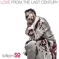 William So - Love From The Last Century