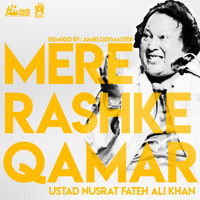 Ustad Nusrat Fateh Ali Khan - Mere Rashke Qamar