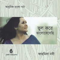 Fahmida Nabi - Bhul Kore Bhalobesechhi
