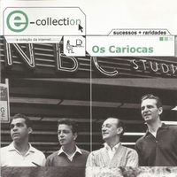 Os Cariocas - E-Collection